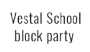 Vestal School Block Party